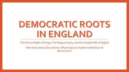 Democratic Roots in England