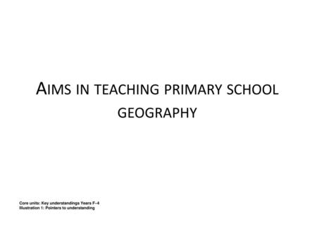 Aims in teaching primary school geography