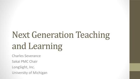 Next Generation Teaching and Learning