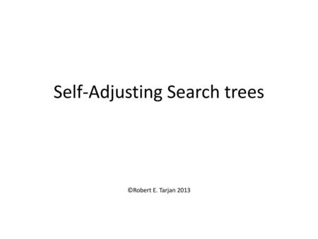 Self-Adjusting Search trees