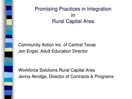 Promising Practices in Integration in Rural Capital Area