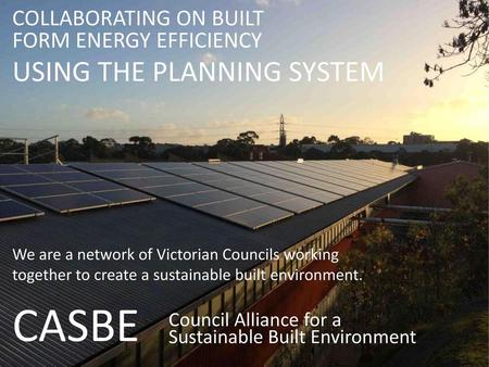 CASBE USING THE PLANNING SYSTEM COLLABORATING ON BUILT