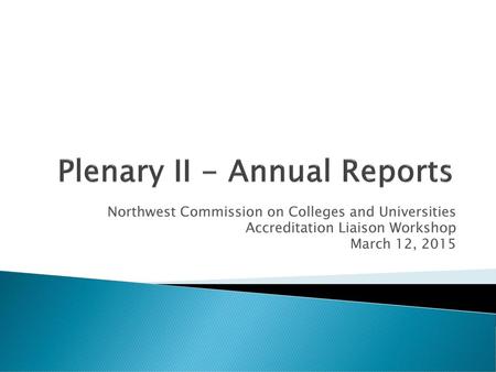 Plenary II - Annual Reports