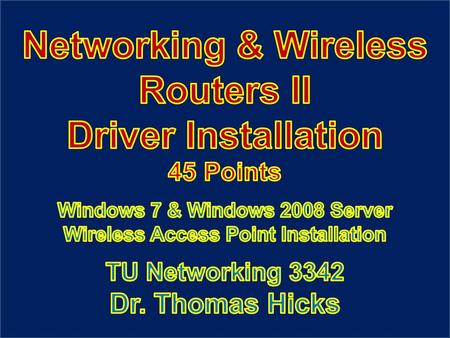 Networking & Wireless Routers II Driver Installation