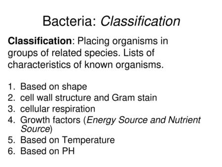 Bacteria: Classification