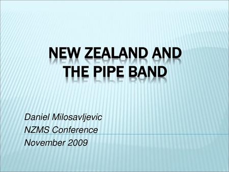 New Zealand and the Pipe Band