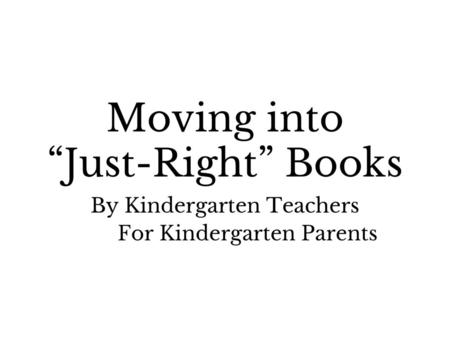 Moving into “Just-Right” Books