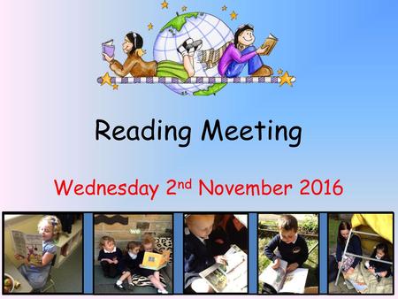 Reading Meeting Wednesday 2nd November 2016