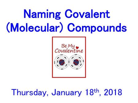 Naming Covalent (Molecular) Compounds