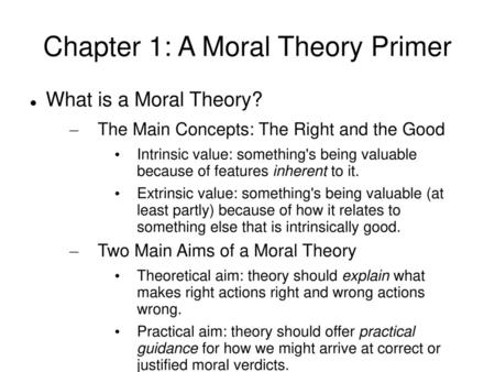 Chapter 1: A Moral Theory Primer