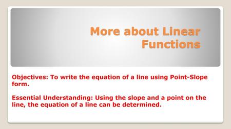 More about Linear Functions