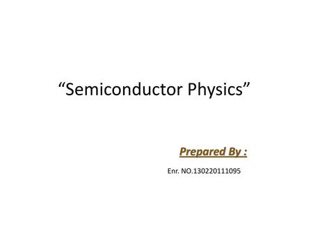 “Semiconductor Physics”