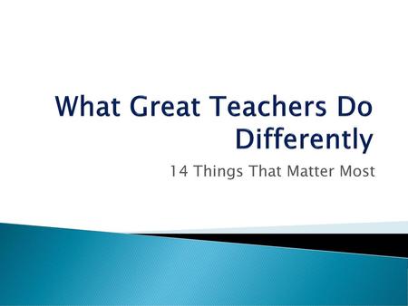 What Great Teachers Do Differently