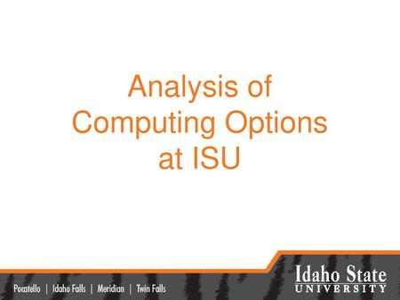 Analysis of Computing Options at ISU