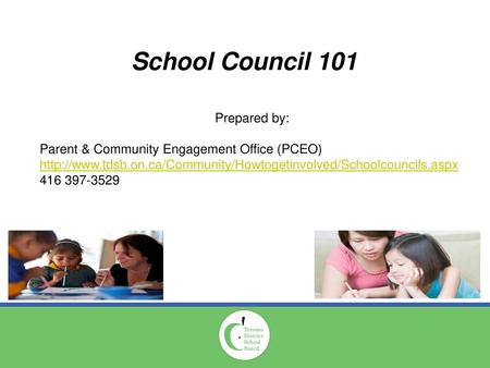 School Council 101 Prepared by: