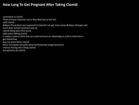 How Long To Get Pregnant After Taking Clomid