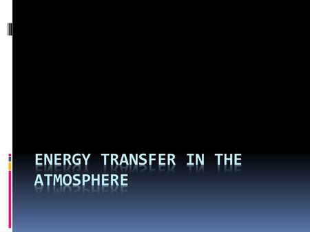 Energy Transfer in the Atmosphere