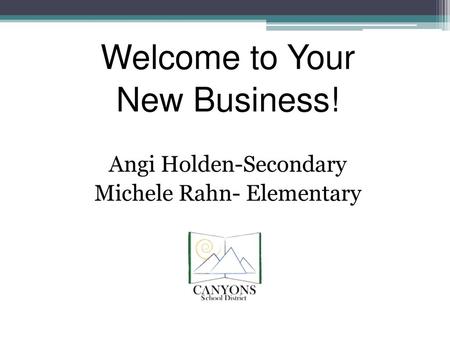 Welcome to Your New Business! Angi Holden-Secondary