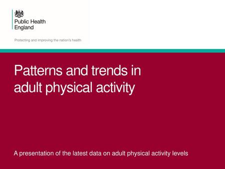 Patterns and trends in adult physical activity