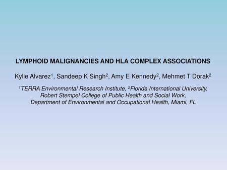 LYMPHOID MALIGNANCIES AND HLA COMPLEX ASSOCIATIONS