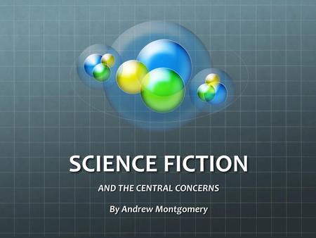 AND THE CENTRAL CONCERNS By Andrew Montgomery