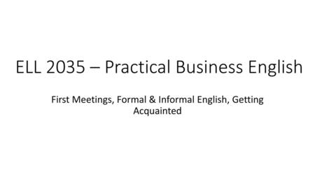 ELL 2035 – Practical Business English