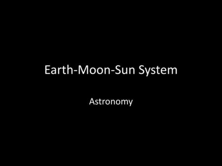 Earth-Moon-Sun System