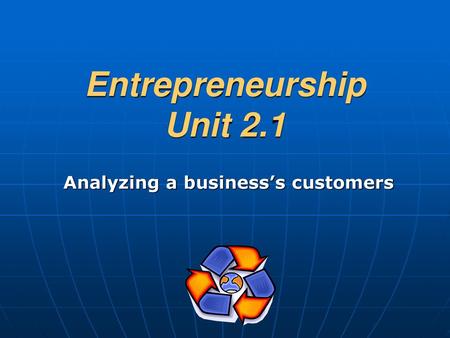 Entrepreneurship Unit 2.1