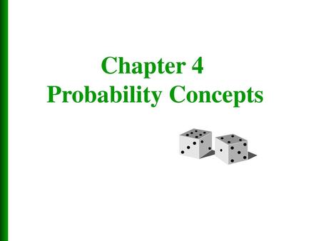 Chapter 4 Probability Concepts