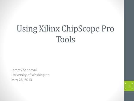 Using Xilinx ChipScope Pro Tools