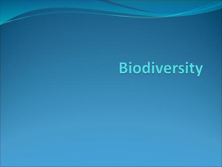 Biodiversity.