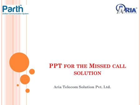 PPT for the Missed call solution