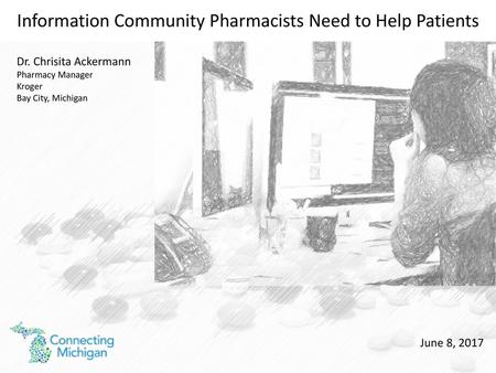 Information Community Pharmacists Need to Help Patients