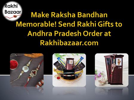 Make Raksha Bandhan Memorable