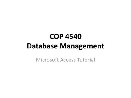 COP 4540 Database Management