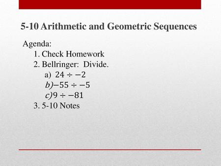 5-10 Arithmetic and Geometric Sequences