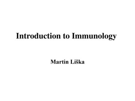 Introduction to Immunology