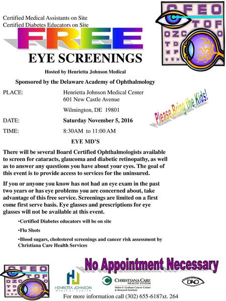 FREE EYE SCREENINGS No Appointment Necessary Please Bring the Kids!