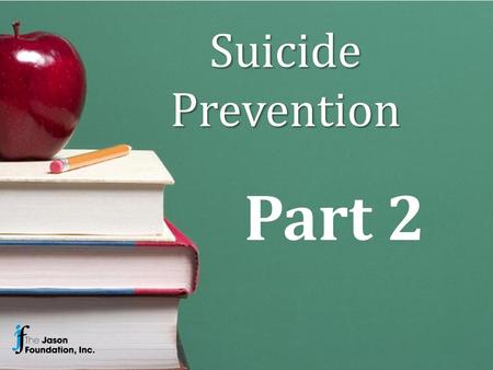 Part 2 Suicide Prevention