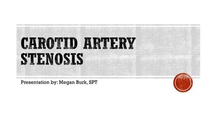 Carotid Artery Stenosis