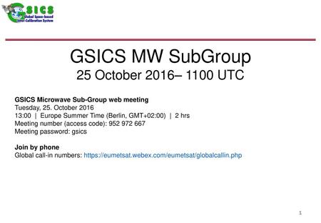 GSICS MW SubGroup 25 October 2016– 1100 UTC