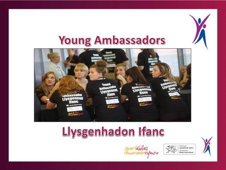 Young Ambassadors Llysgenhadon Ifanc