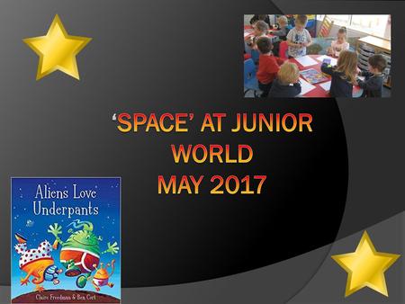 ‘Space’ at junior world May 2017