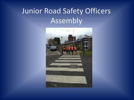 Junior Road Safety Officers Assembly