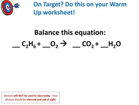 On Target? Do this on your Warm Up worksheet!