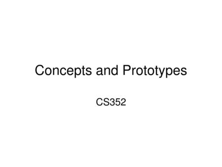 Concepts and Prototypes