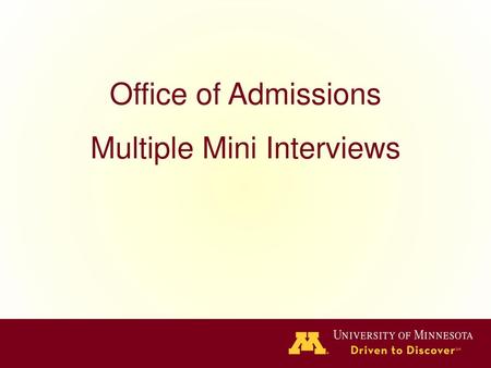 Multiple Mini Interviews