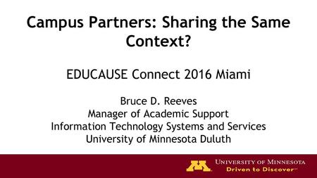 Campus Partners: Sharing the Same Context?