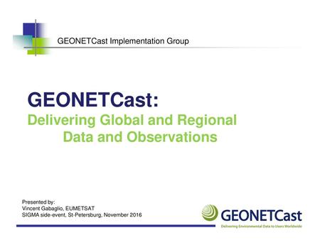 GEONETCast: Delivering Global and Regional Data and Observations