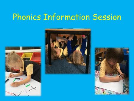 Phonics Information Session